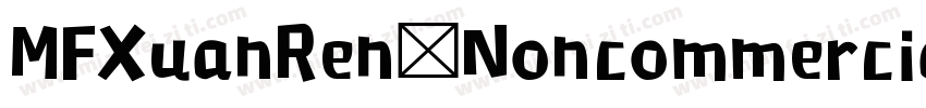 MFXuanRen Noncommercial Regular字体转换